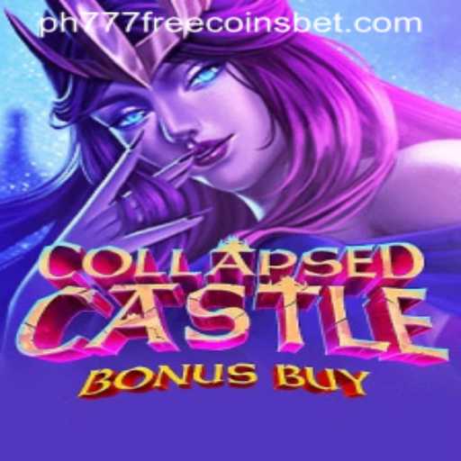 Exploring the Dark Mysteries of CollapsedCastleBonusBuy with PH777 Free Coins