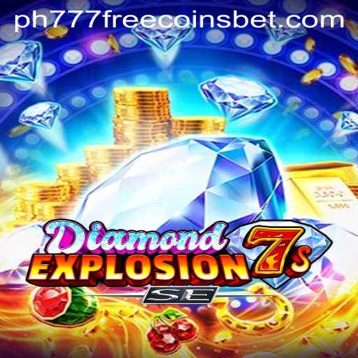 Unleashing the Thrill of DiamondExplosion7sSE Amidst the Quest for ph777 Free Coins