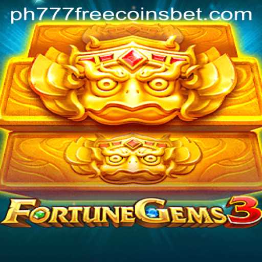 Exploring FortuneGems3: A Comprehensive Guide and the Excitement of PH777 Free Coins