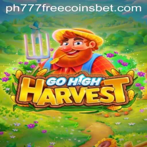 Discover the Exciting World of GoHighHarvest and Get ph777 Free Coins