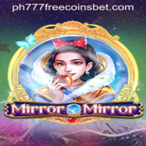 Discover the Magic of MirrorMirror and the Secrets of ph777 Free Coins