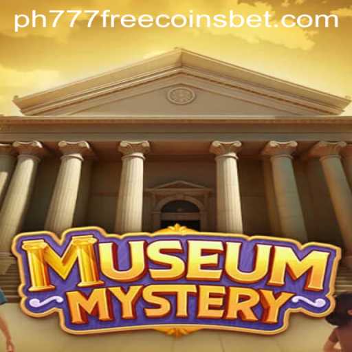 Exploring the Thrilling World of MuseumMystery and Unlocking PH777 Free Coins
